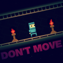 Don't Move v1.3.5